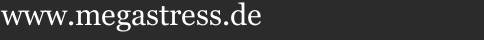 www.megastress.de